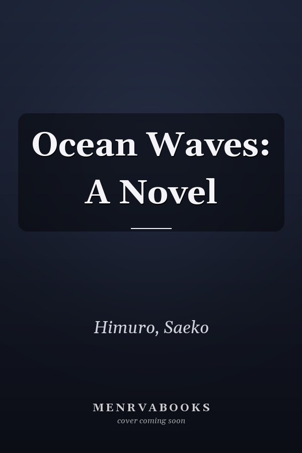 Ocean Waves: A Novel