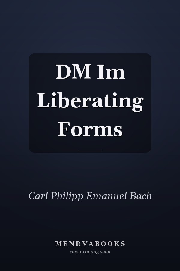 DM Im Liberating Forms