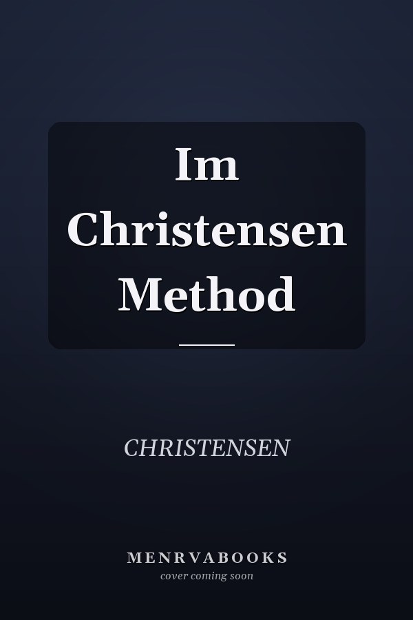 Im Christensen Method