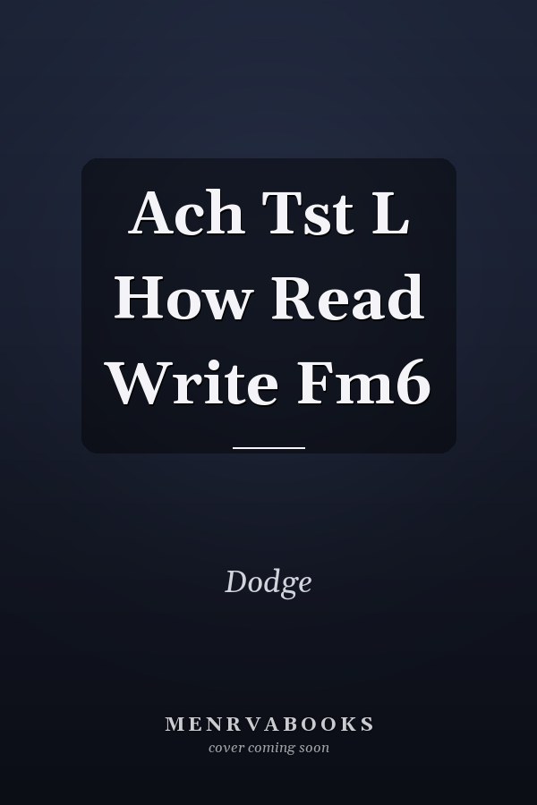 Ach Tst L How Read Write Fm6