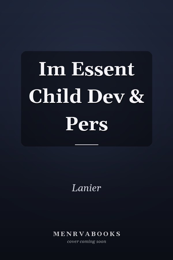 Im Essent Child Dev & Pers