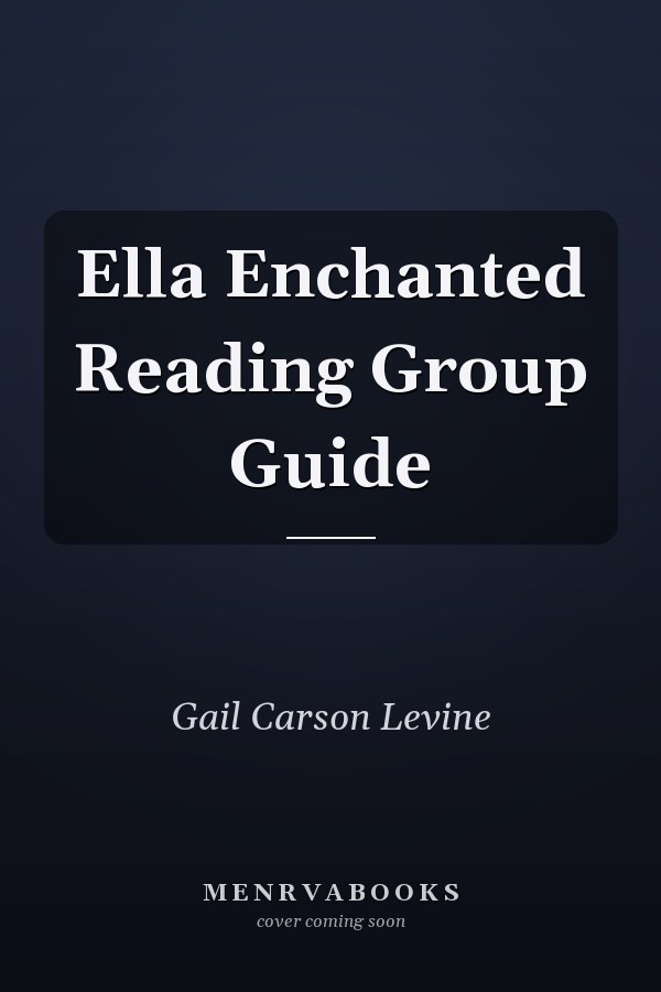 Ella Enchanted Reading Group Guide