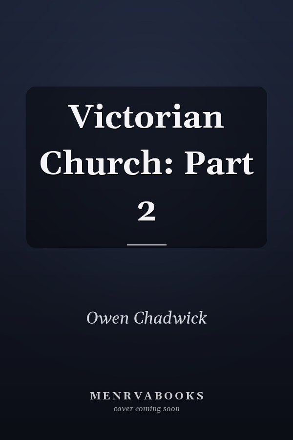 Victorian Church: Part 2