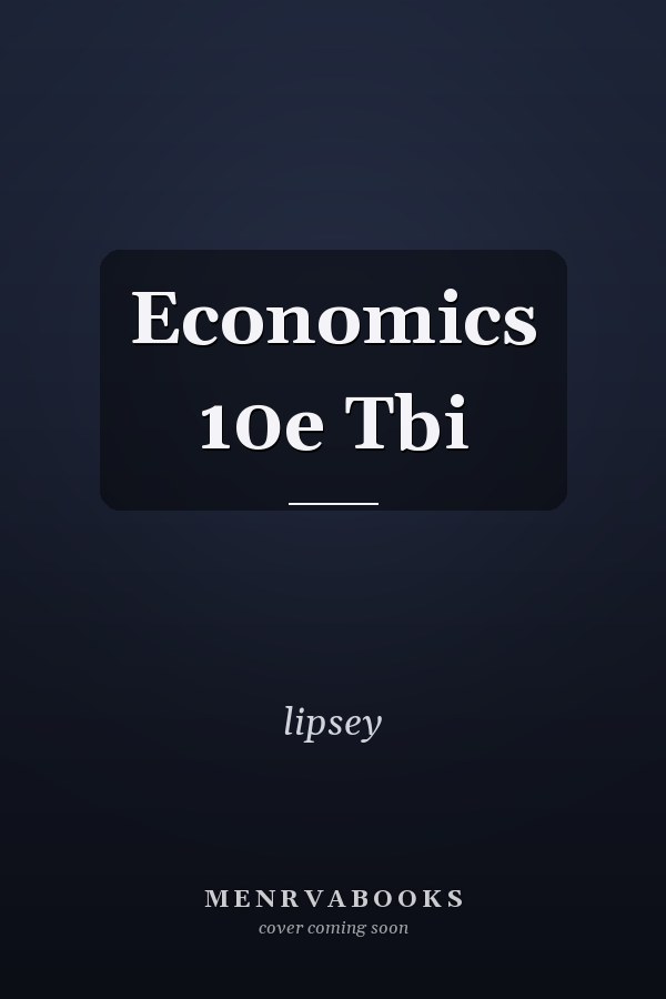 Economics 10e Tbi