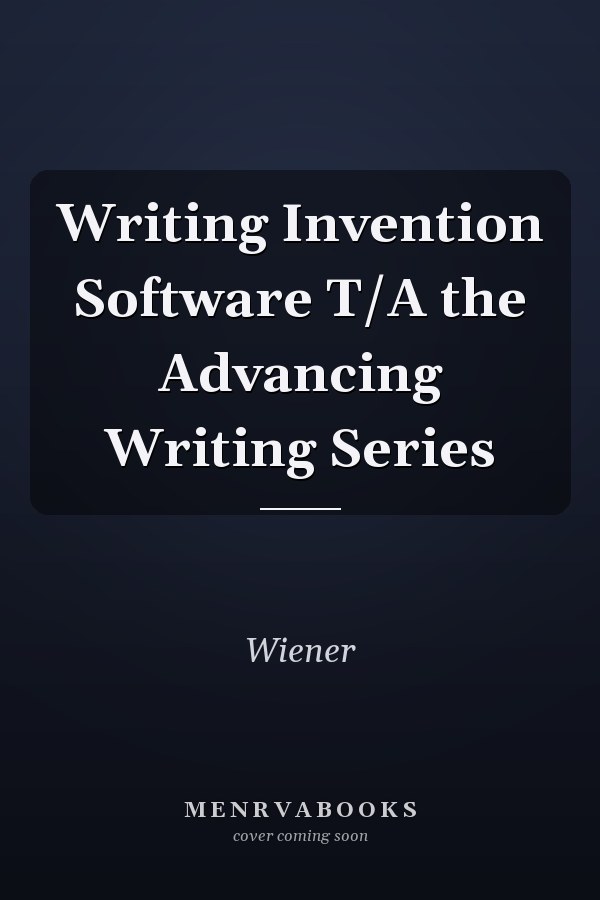 Writing Invention Software T/A the Advancing Writing Series
