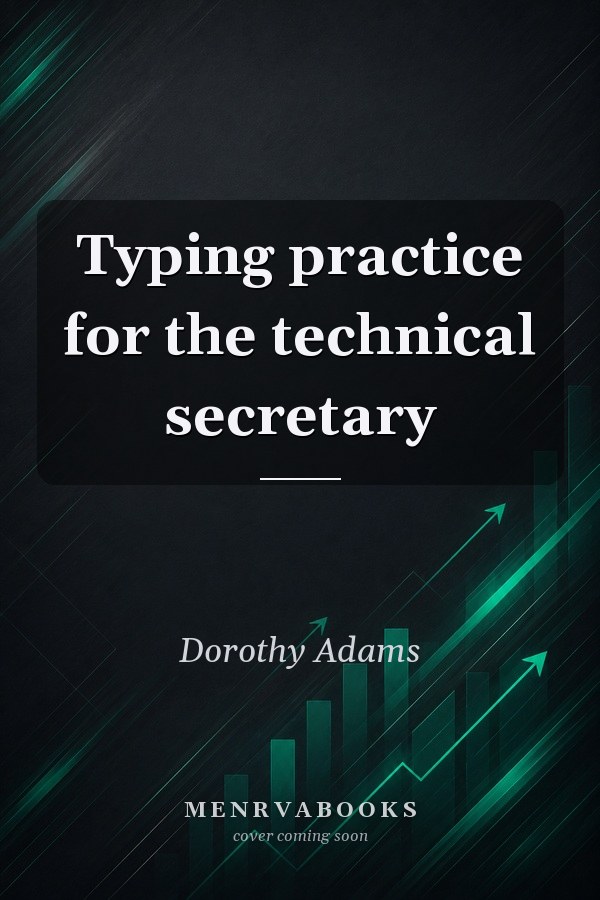 Typing practice for the technical secretary