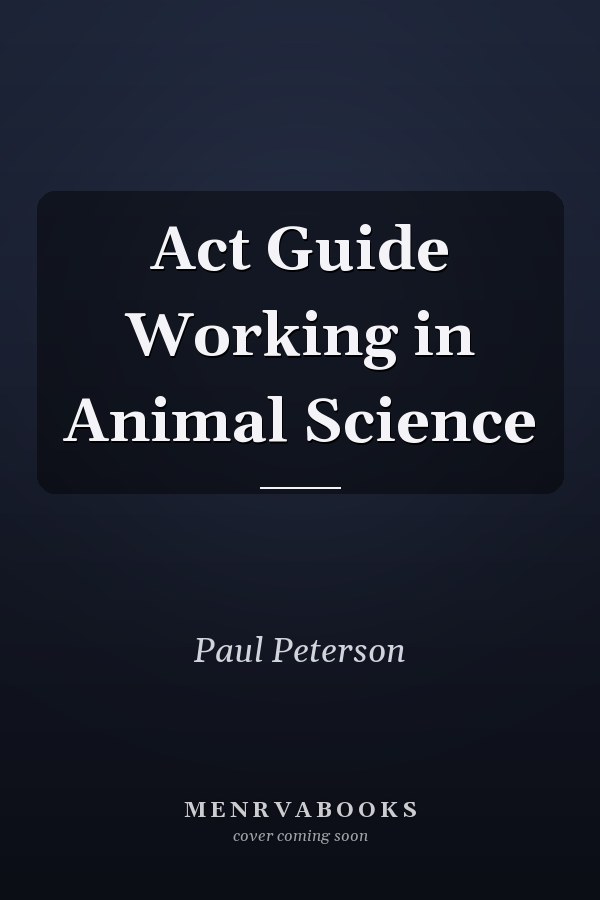 Act Guide Working in Animal Science