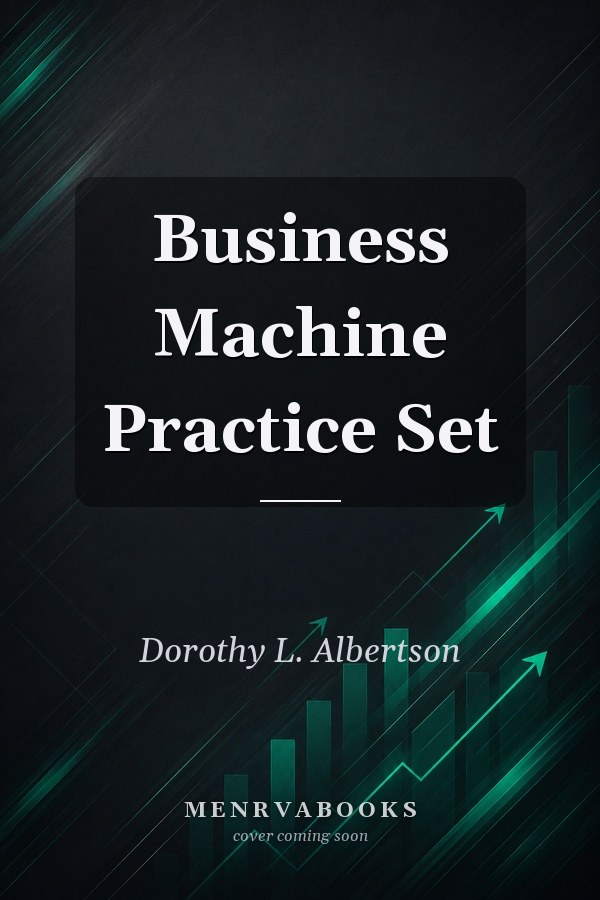 Business Machine Practice Set
