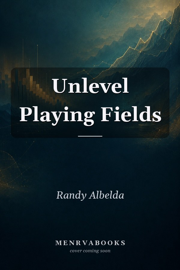 Unlevel Playing Fields