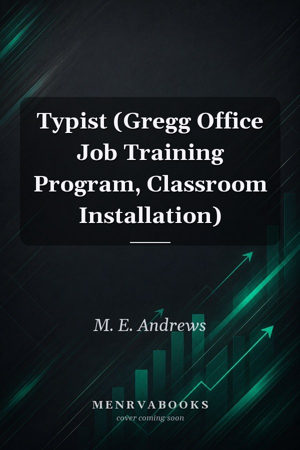 Typist (Gregg Office Job Training Program, Classroom Installation)