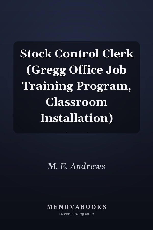 Stock Control Clerk (Gregg Office Job Training Program, Classroom Installation)