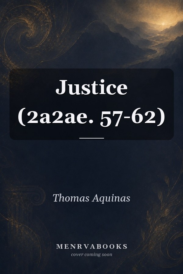 Justice (2a2ae. 57-62)