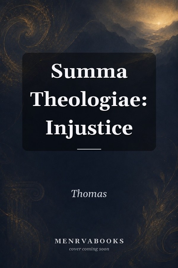 Summa Theologiae: Injustice