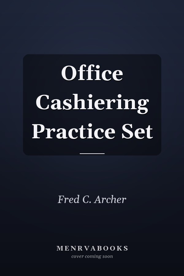 Office Cashiering Practice Set