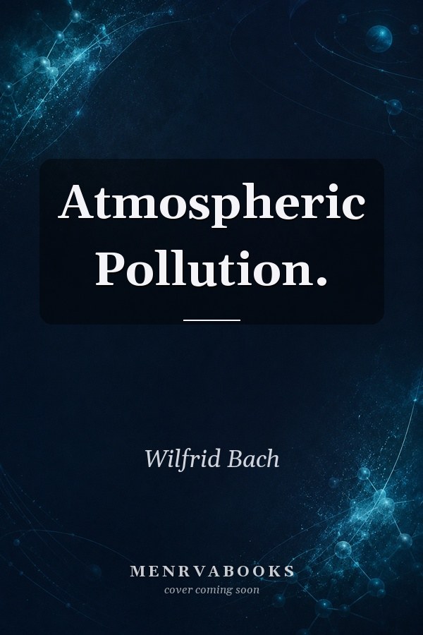 Atmospheric Pollution.