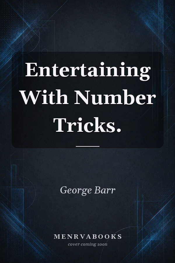 Entertaining With Number Tricks.