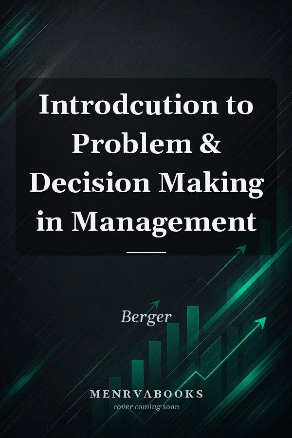 Introdcution to Problem & Decision Making in Management