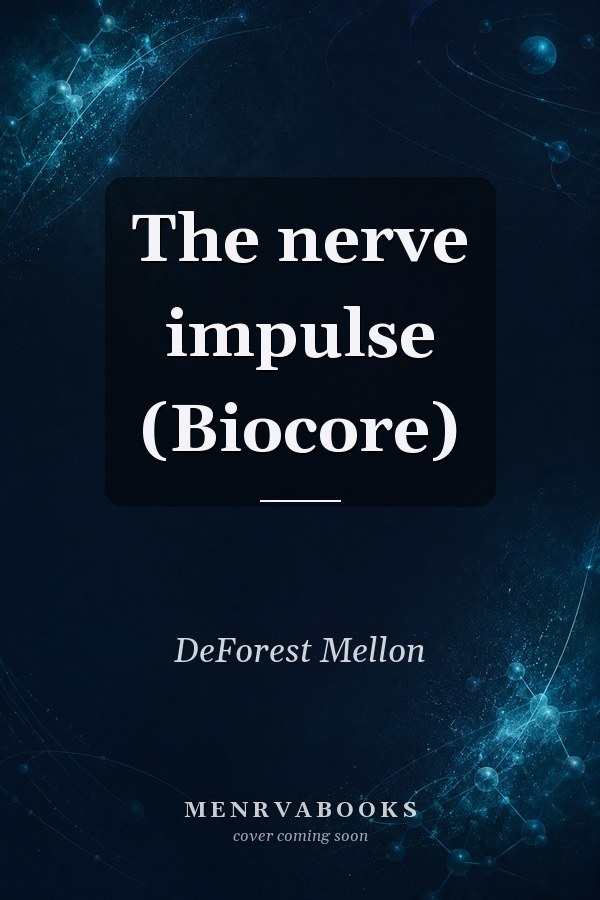 The nerve impulse (Biocore)