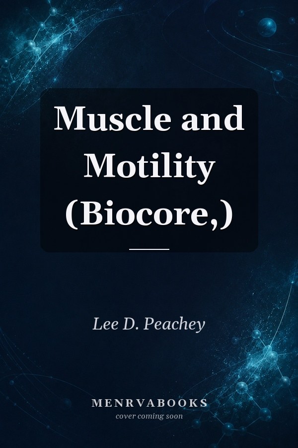 Muscle and Motility (Biocore,)