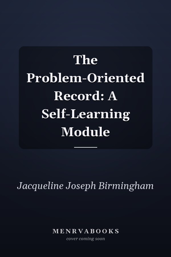 The Problem-Oriented Record: A Self-Learning Module