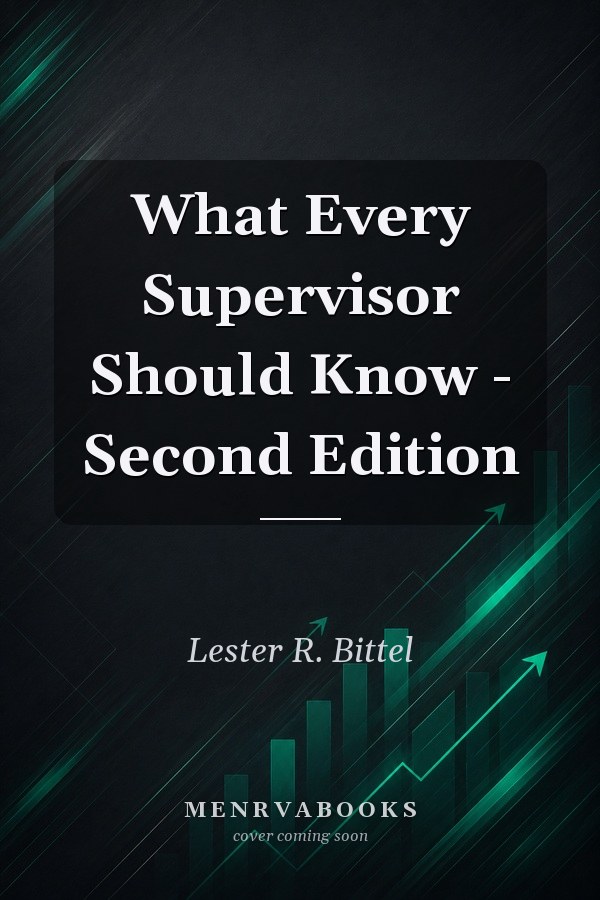 What Every Supervisor Should Know - Second Edition