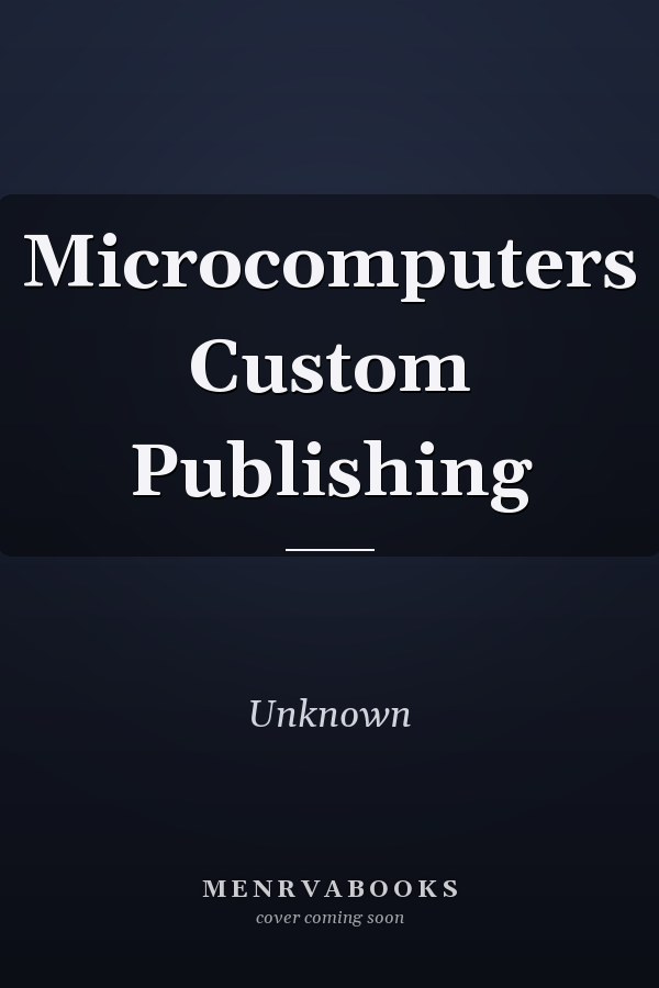 Microcomputers Custom Publishing