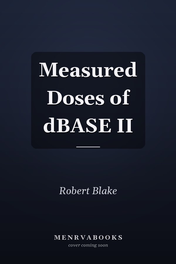 Measured Doses of dBASE II
