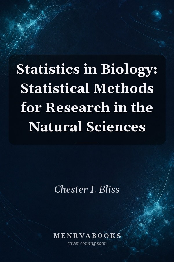 Statistics in Biology: Statistical Methods for Research in the Natural Sciences