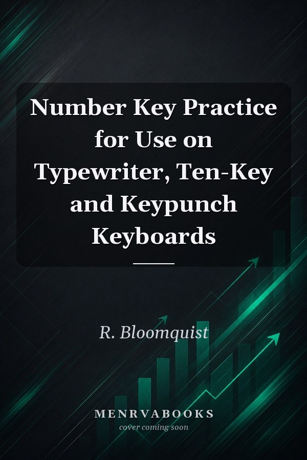 Number Key Practice for Use on Typewriter, Ten-Key and Keypunch Keyboards