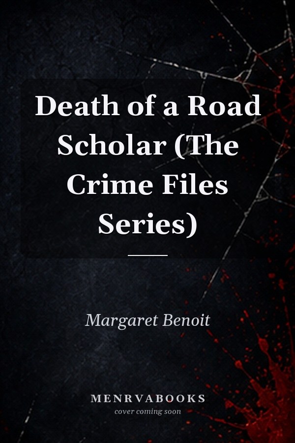 Death of a Road Scholar (The Crime Files Series)
