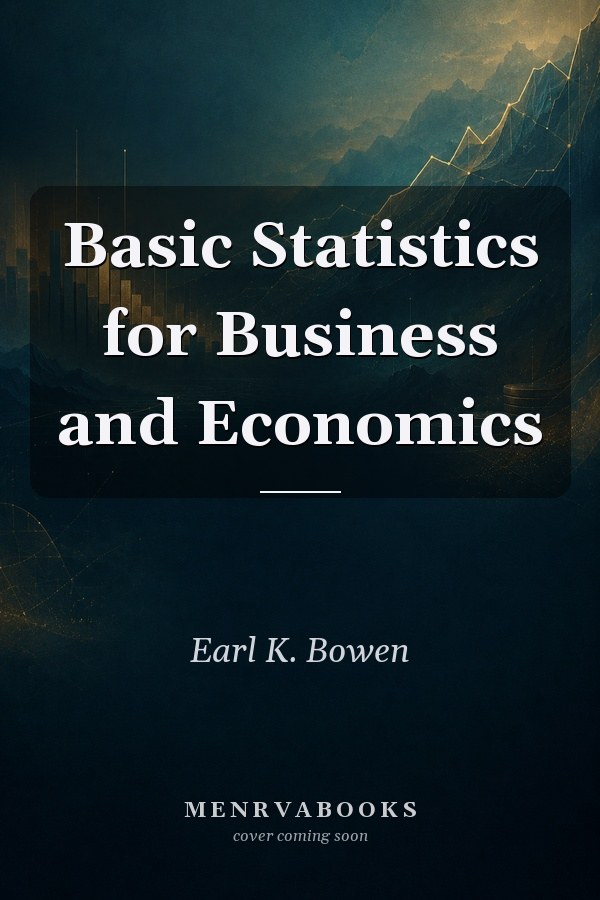 Basic Statistics for Business and Economics