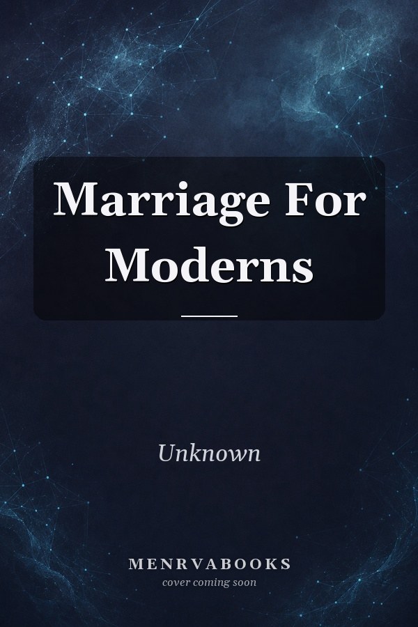Marriage For Moderns