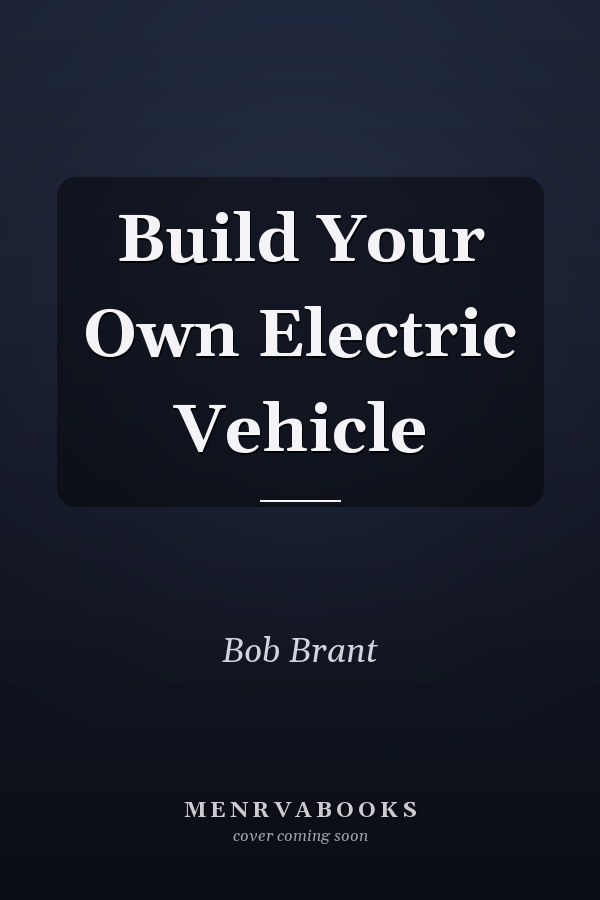 Build Your Own Electric Vehicle