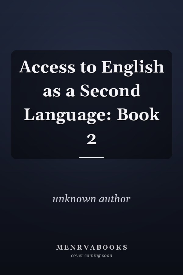 Access to English as a Second Language: Book 2