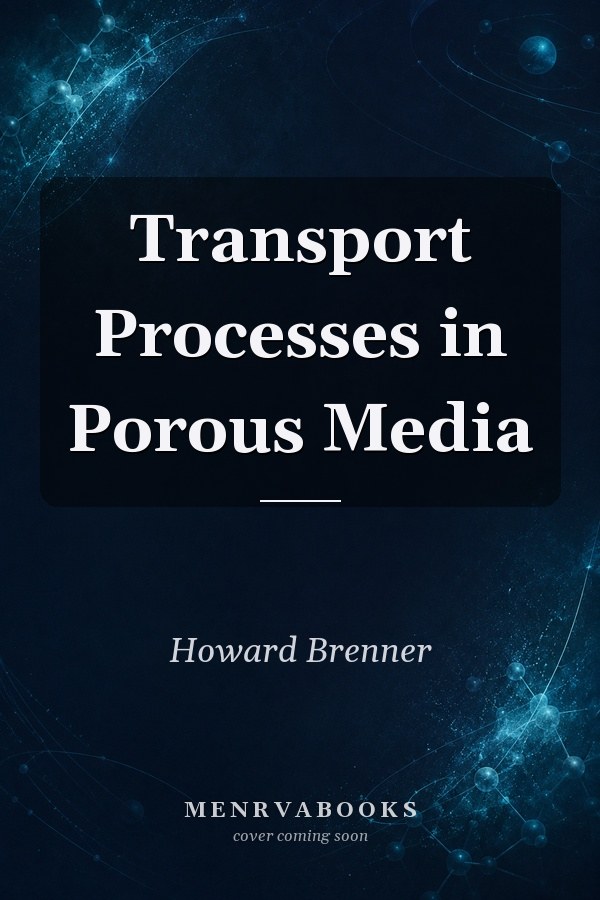 Transport Processes in Porous Media