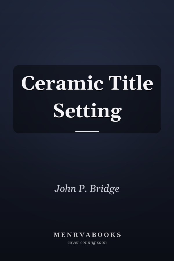 Ceramic Title Setting