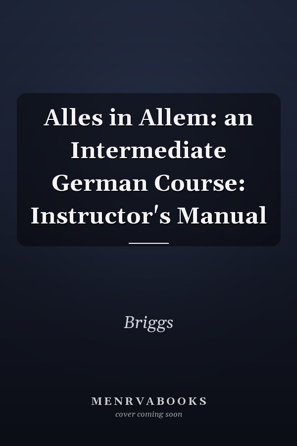 Alles in Allem: an Intermediate German Course: Instructor's Manual