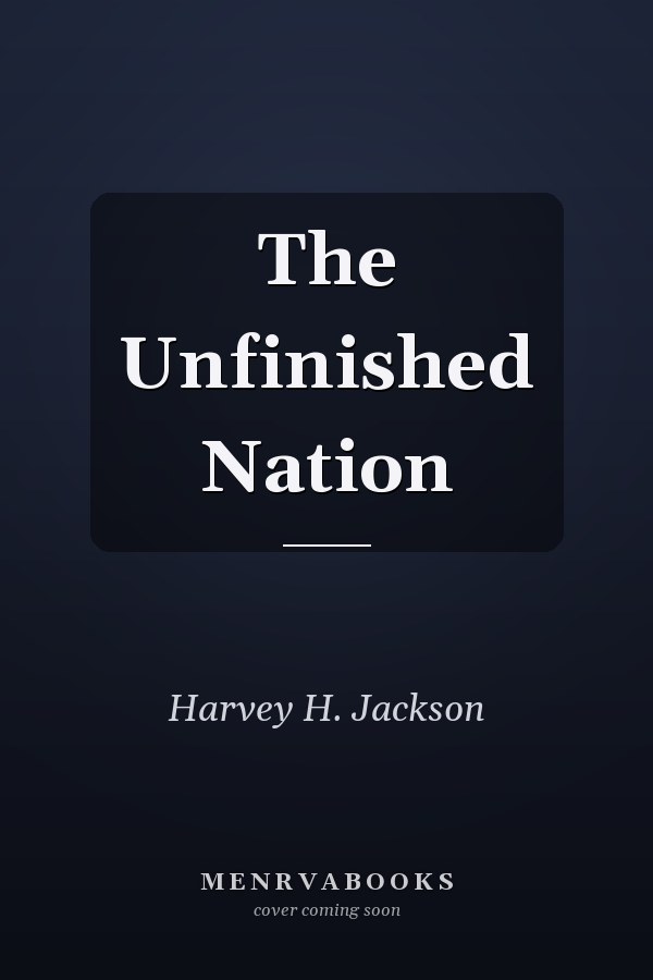 The Unfinished Nation