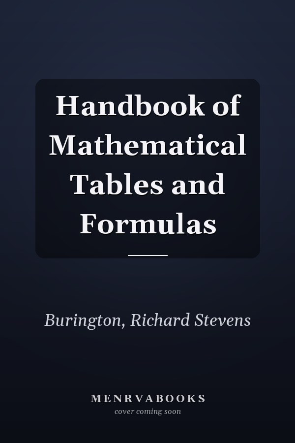 Handbook of Mathematical Tables and Formulas