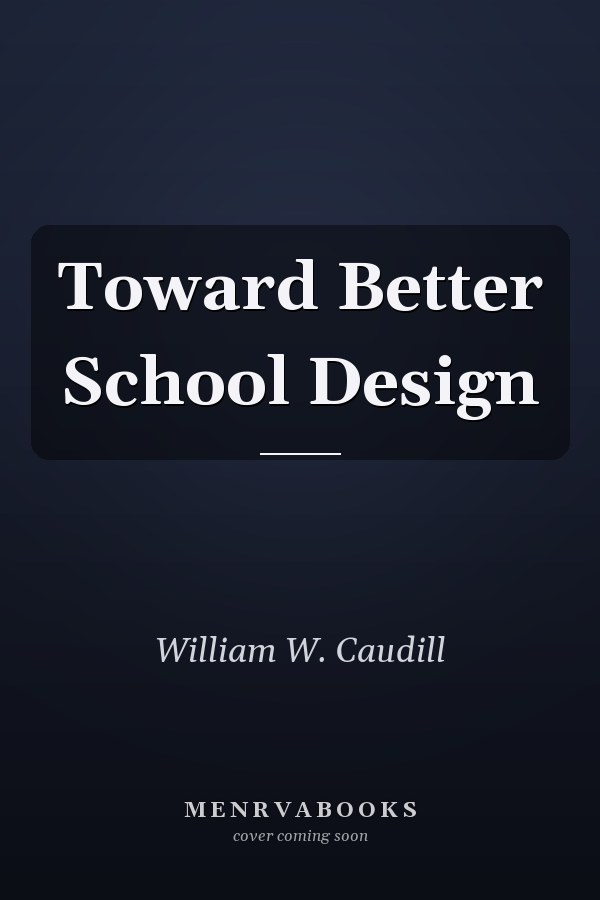 Toward Better School Design