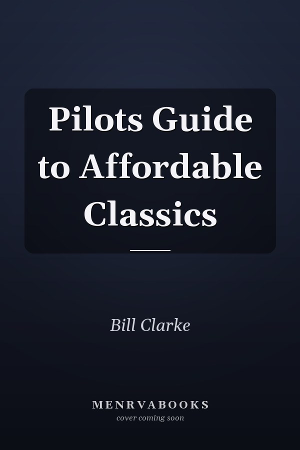 Pilots Guide to Affordable Classics