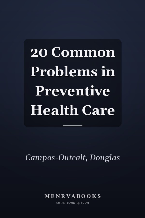 20 Common Problems in Preventive Health Care