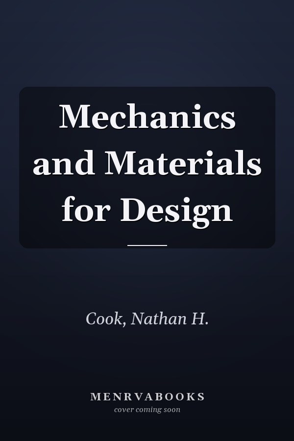 Mechanics and Materials for Design