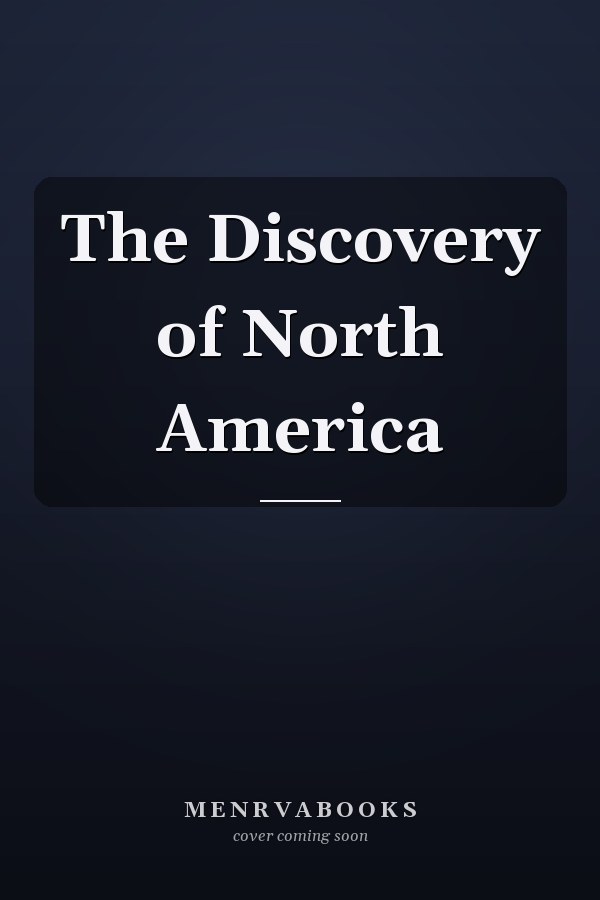 The Discovery of North America