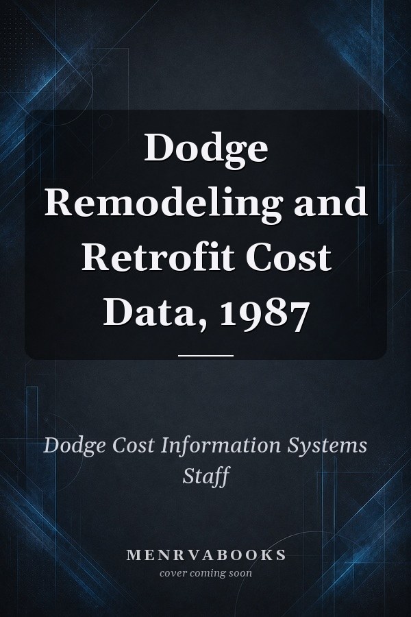 Dodge Remodeling and Retrofit Cost Data, 1987