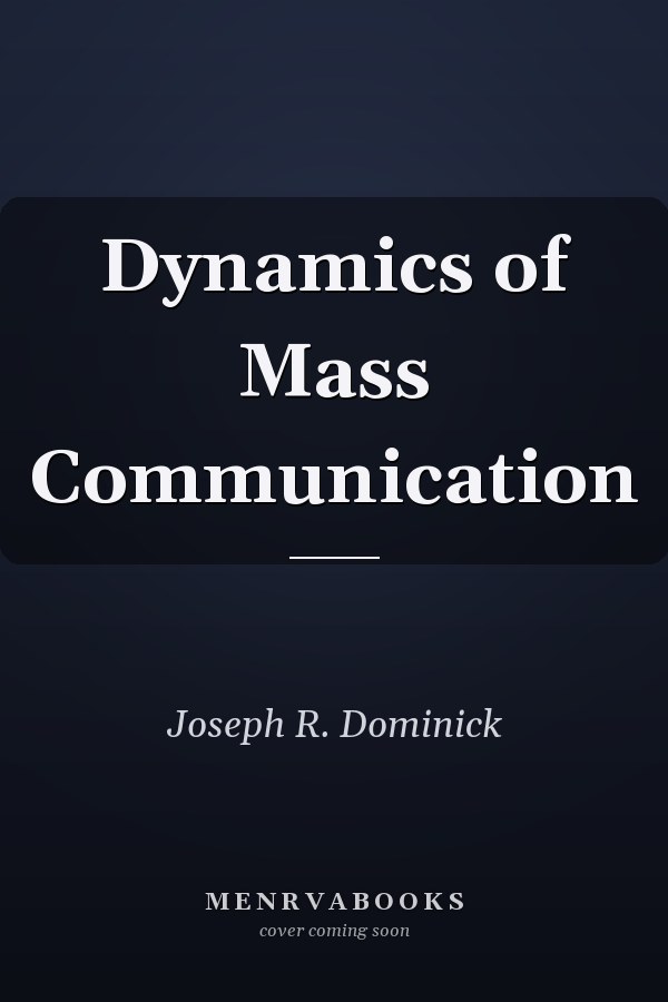 Dynamics of Mass Communication