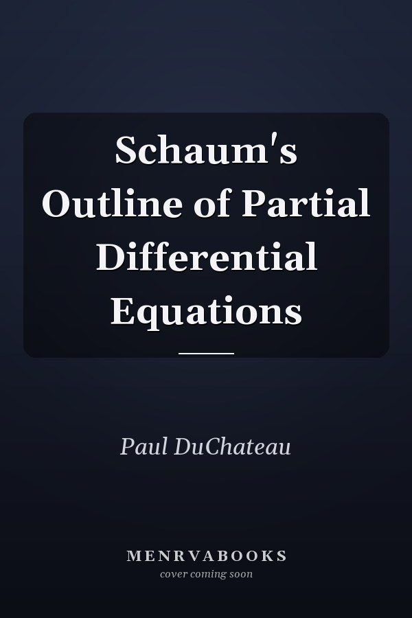 Schaum's Outline of Partial Differential Equations