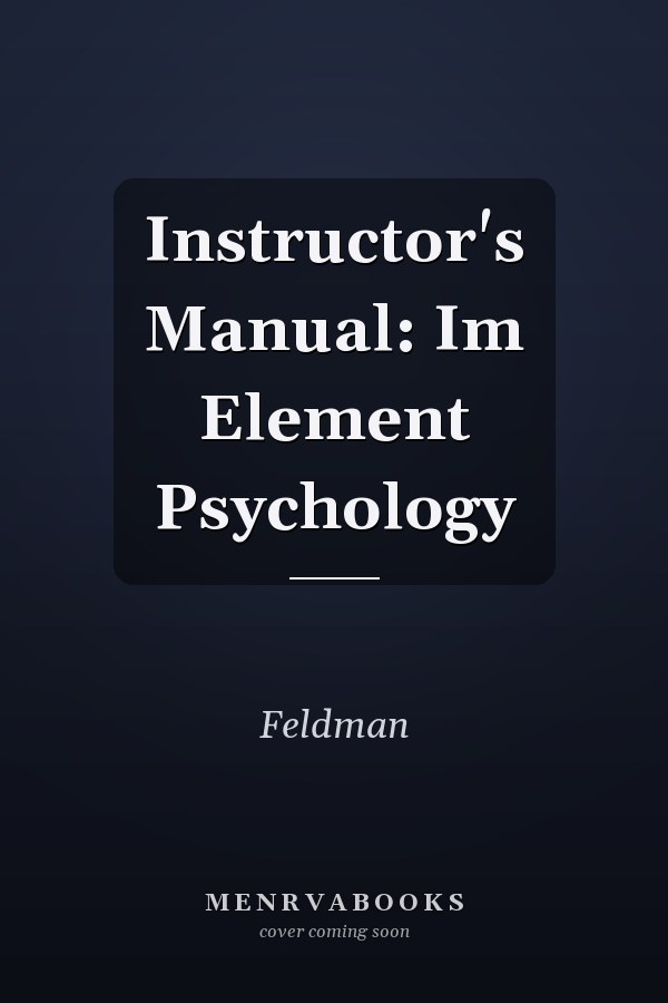 Instructor's Manual: Im Element Psychology