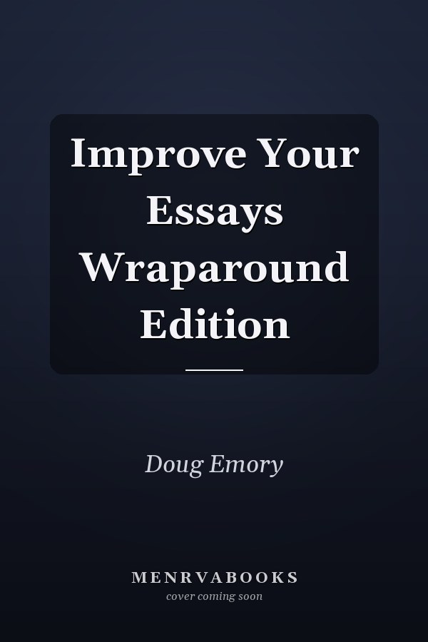 Improve Your Essays Wraparound Edition