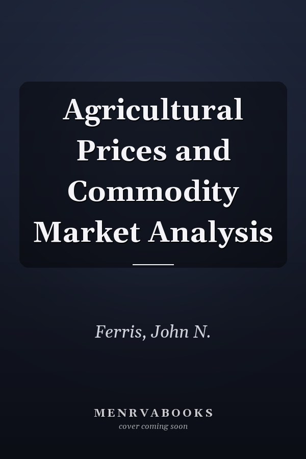 Agricultural Prices and Commodity Market Analysis